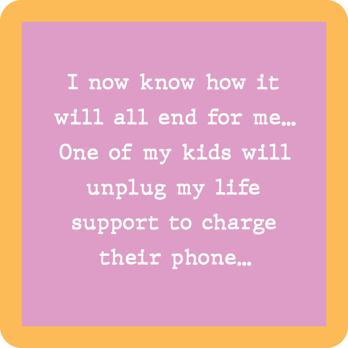 Coaster - Unplug Life Support