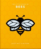 Little Book of Bees: Buzzy Wit & Wisdom