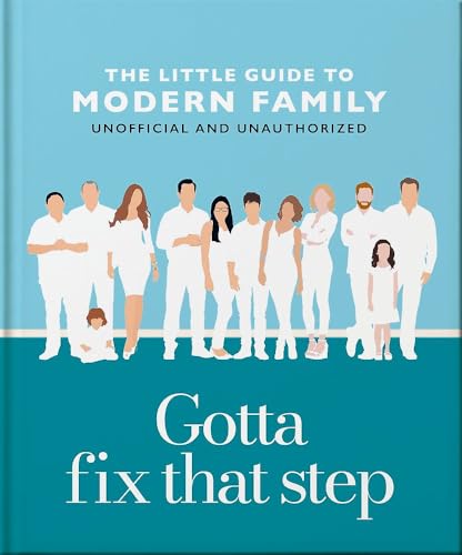 Little Guide to Modern Family: Gotta Fix that Step