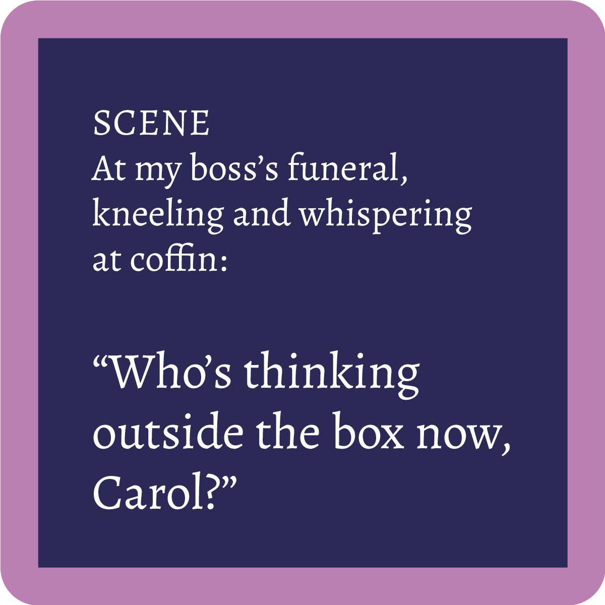 Coaster - Boss's Funeral