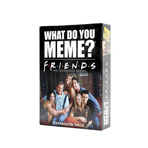 FRIENDS EXPANSION PACK FOR WHAT DO YOU MEME