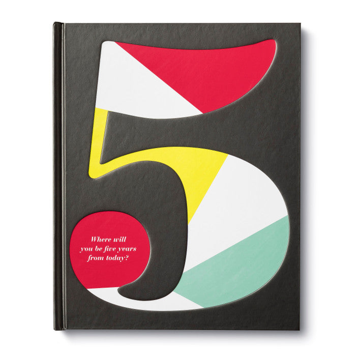 5: Where Will You Be Five Years from Today?