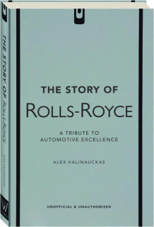 Story of Rolls Royce: A Tribute to Automotive Excellence