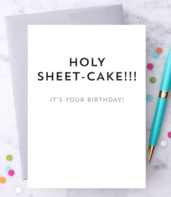 "Holy Sheet Cake!" - Birthday Greeting Card