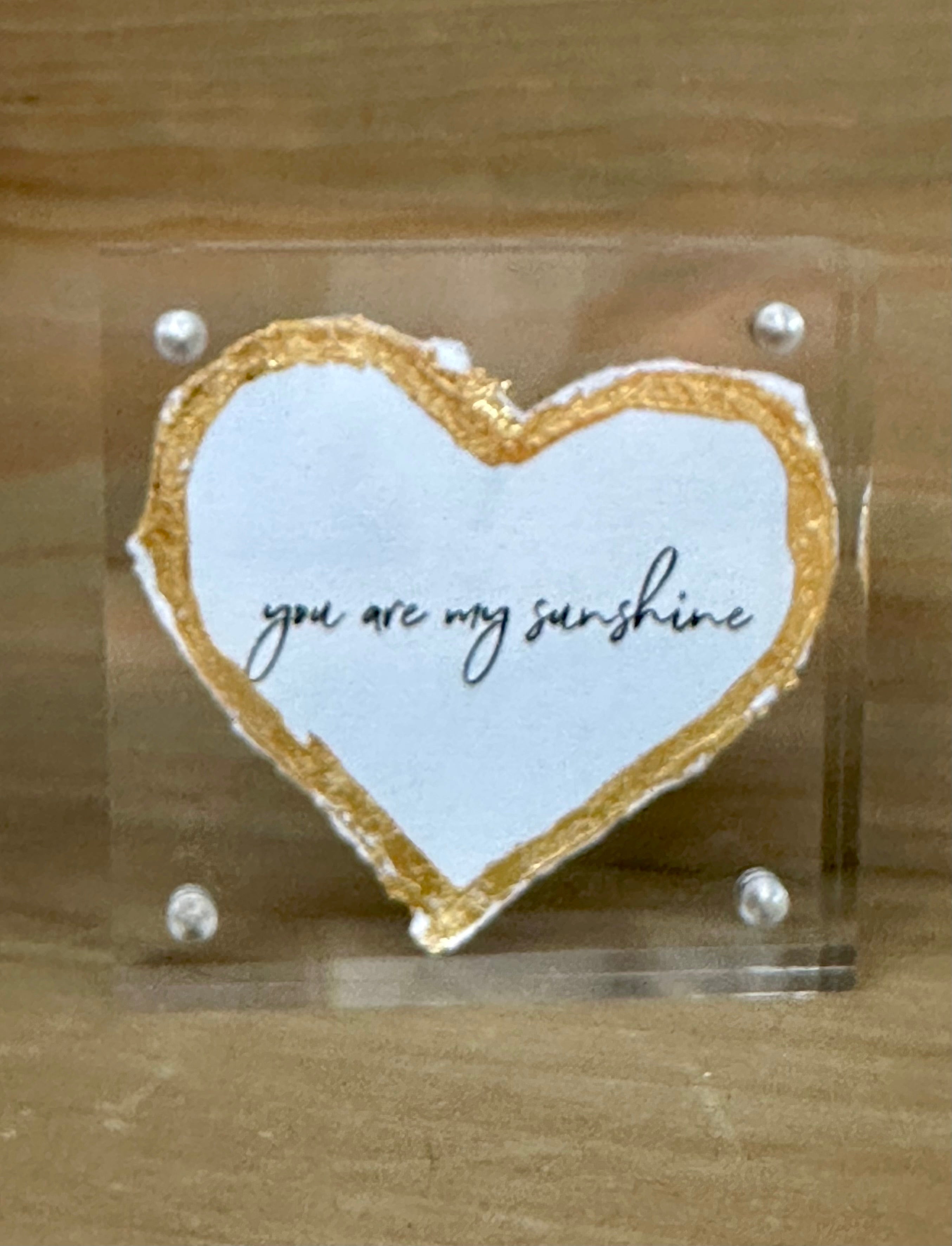 3" x 3" Acrylic Frame w/ Gold Accents - You Are My Sunshine