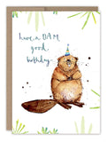 Dam Good Birthday Card