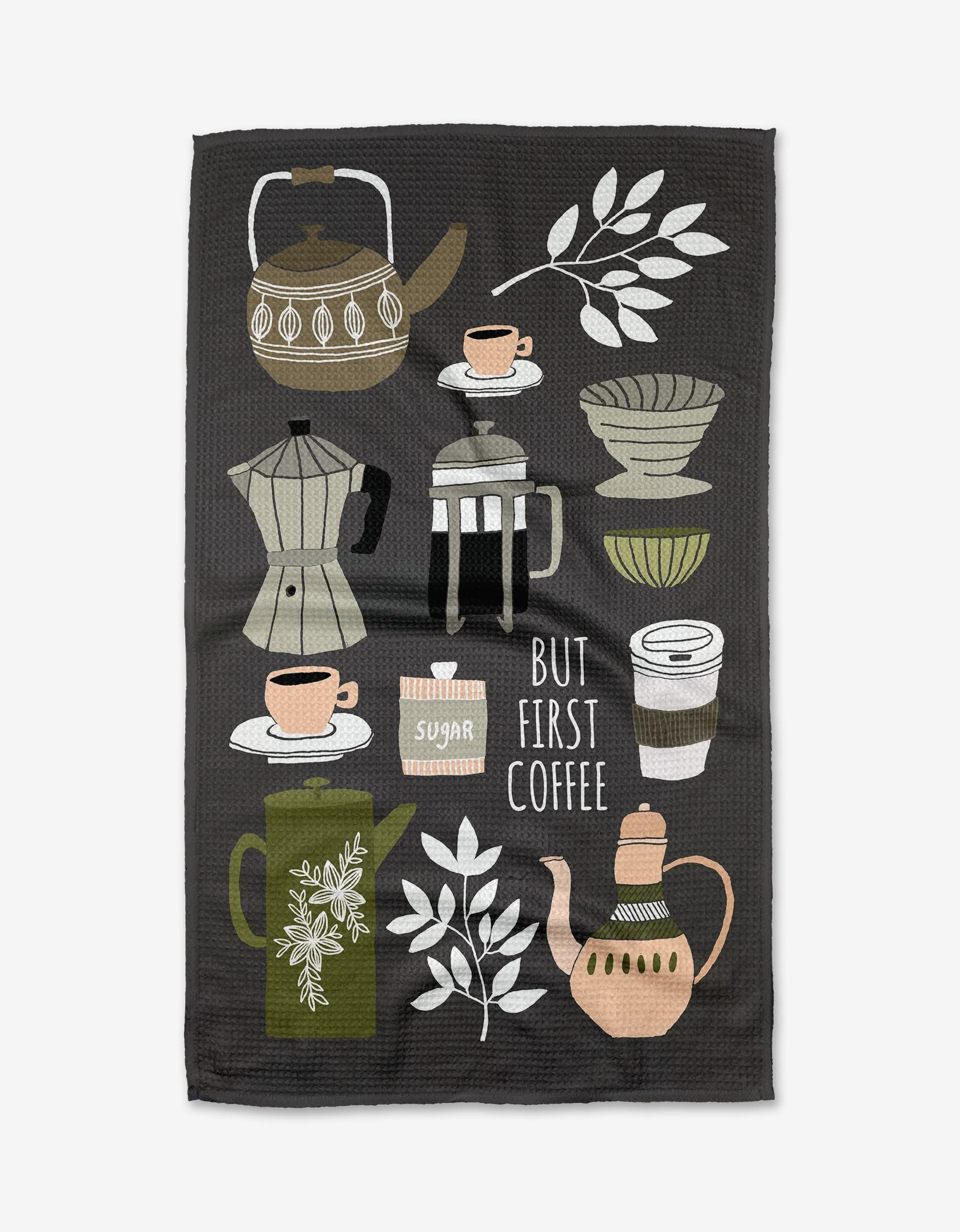 TEA TOWEL-BUT FIRST COFFEE