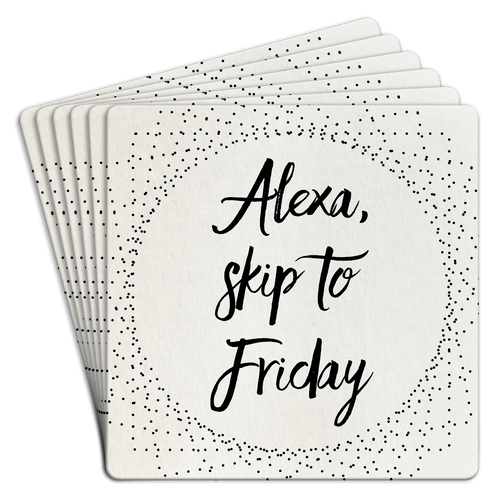 ALEXA, SKIP TO FRIDAY COASTER