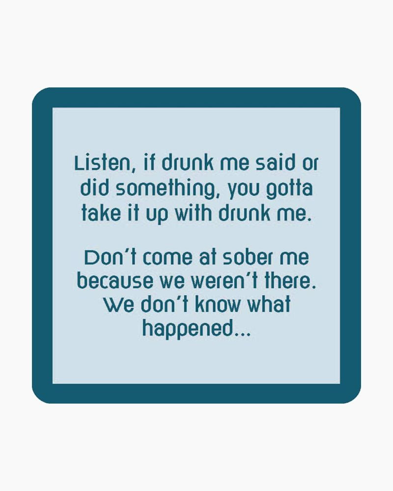 Coaster - Drunk Me