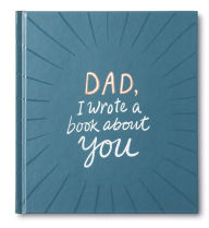 Dad, I Wrote a Book About You