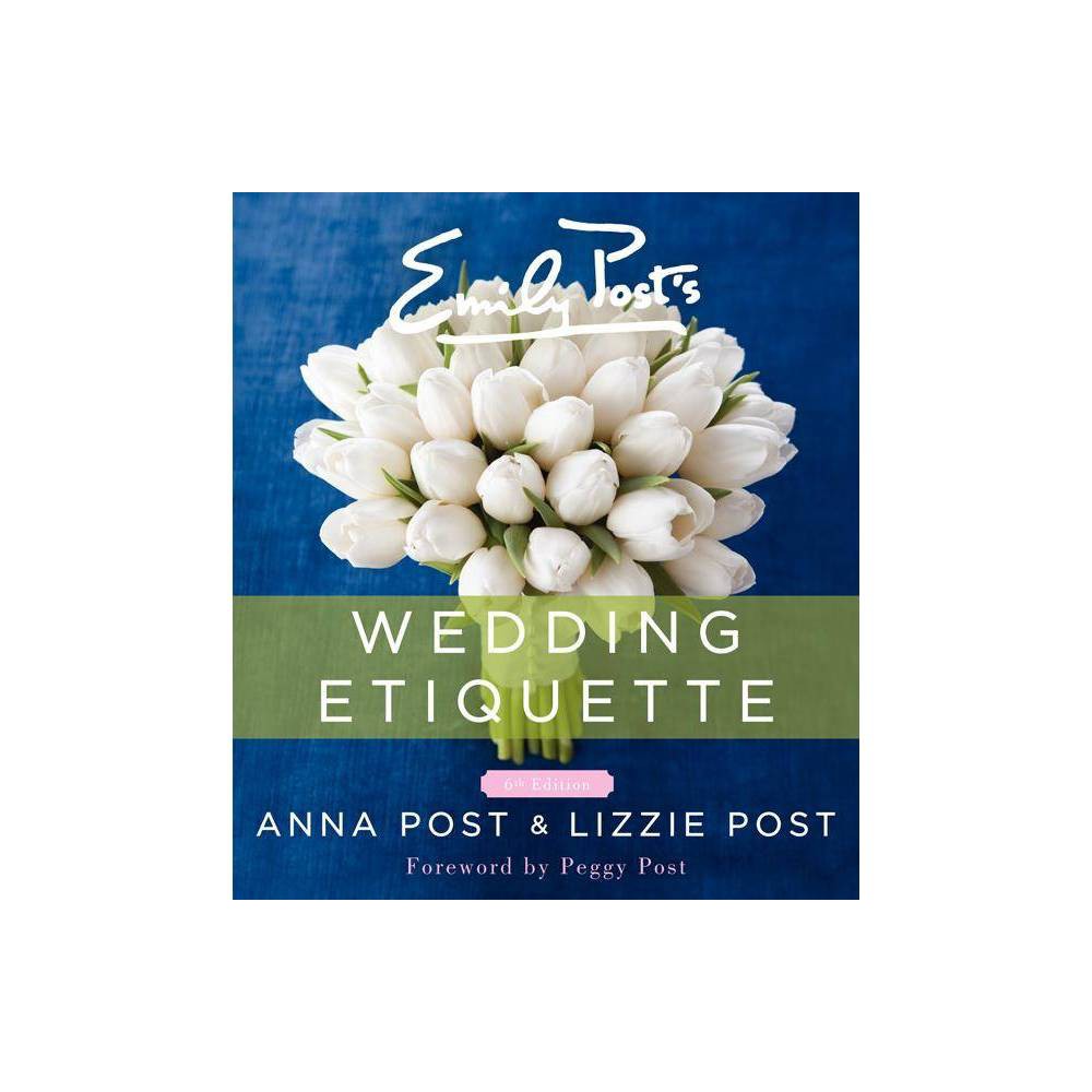 Emily Post's Wedding Etiquette (6th Edition)