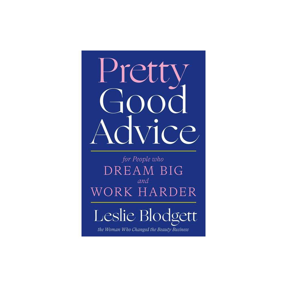 Pretty Good Advice