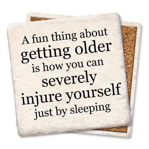 FUN THING ABOUT GETTING OLDER COASTER
