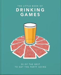 Little Book of Drinking Games: 50 of the Best