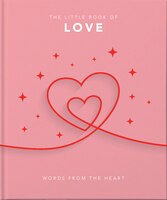 Little Book of Love: Words from the Heart