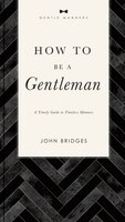 How to be a Gentleman