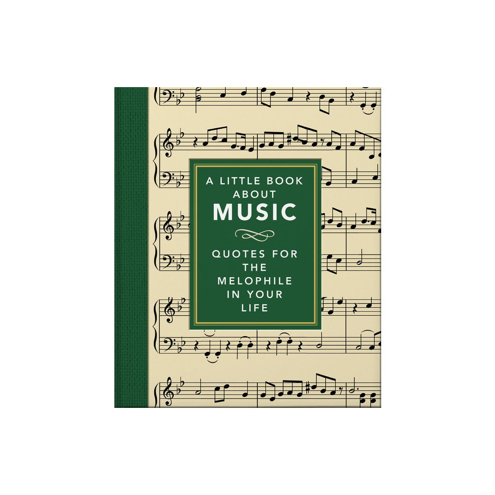 Little Book About Music : Quotes for the Melophile in your Life