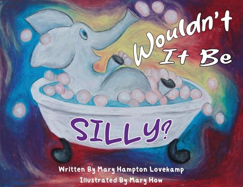 Wouldn't It Be Silly - Book