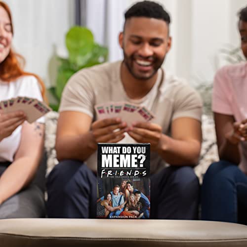 FRIENDS EXPANSION PACK FOR WHAT DO YOU MEME