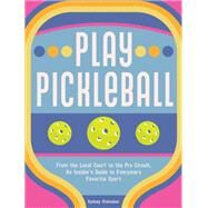 Be Happy, Play Pickleball Book