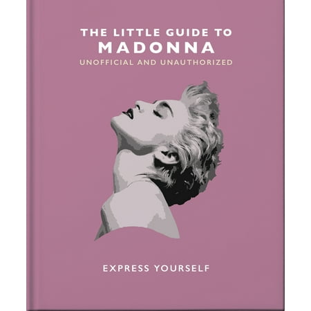 Little Guide to Madonna : Express Yourself