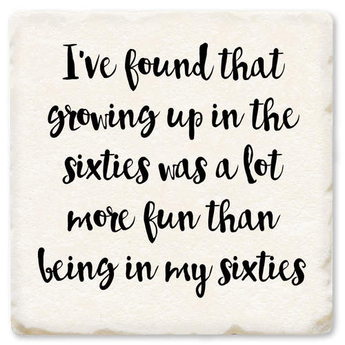 Growing Up in the Sixties Coaster