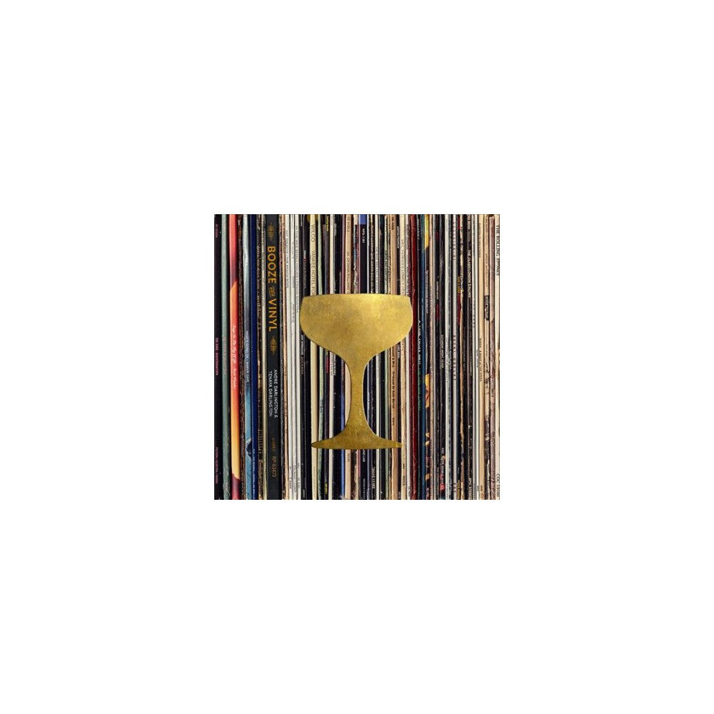 Booze & Vinyl: A Spirited Guide to Great Music and Mixed Drinks