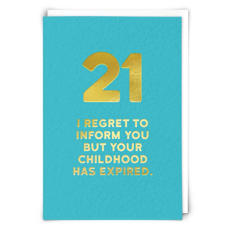 "21 Expired" Greeting Card