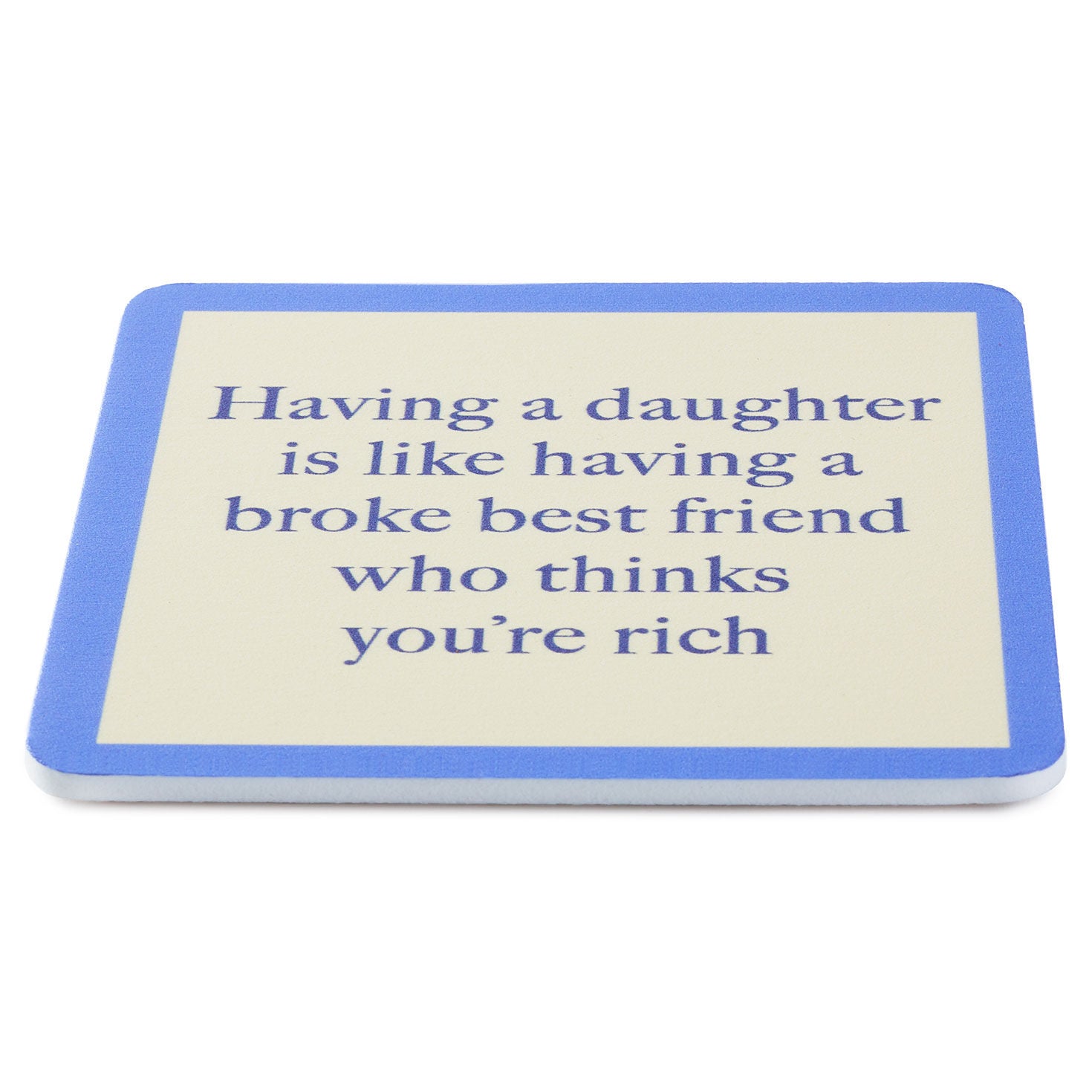 Coaster - Broke Best Friend