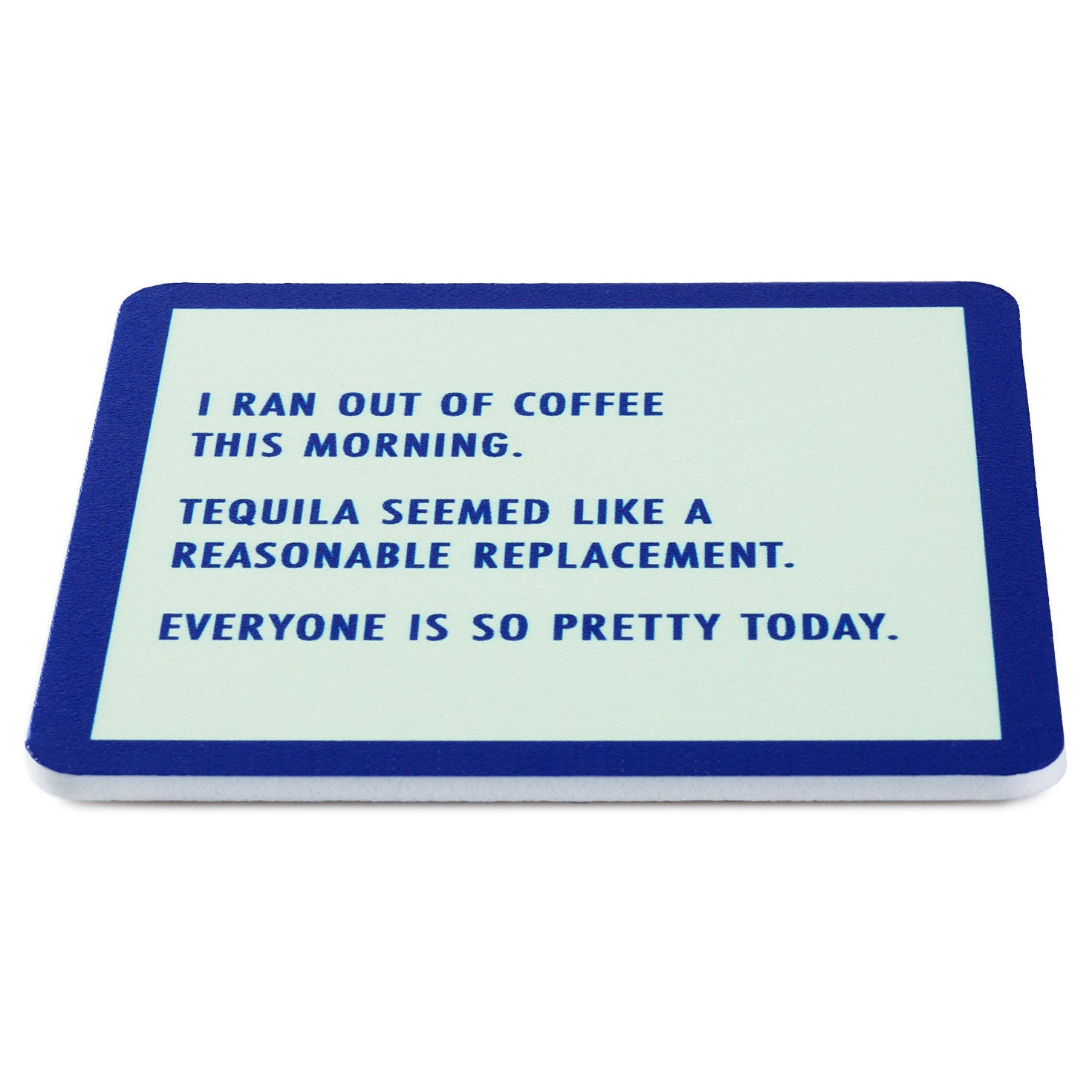 Coaster - Ran Out of Coffee