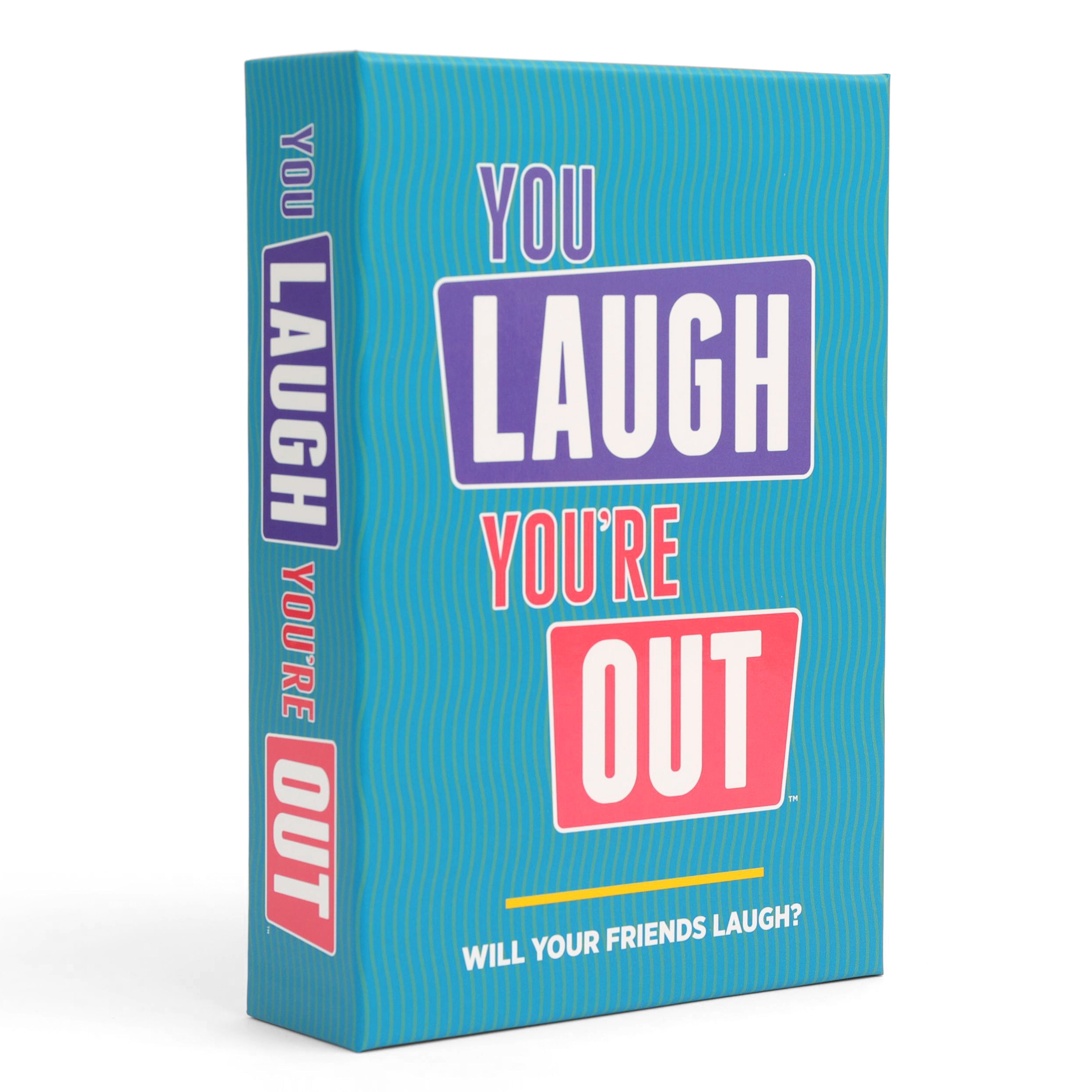 YOU LAUGH YOU'RE OUT GAME
