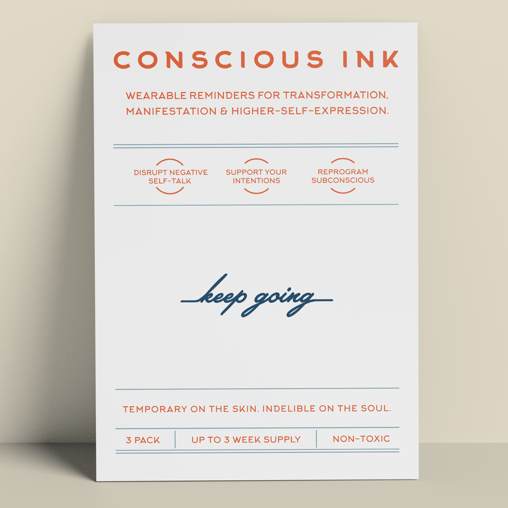 Conscious Ink Tattoo - keep going