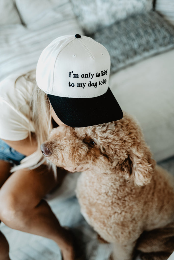 I'M ONLY TALKING TO MY DOG TODAY VINTAGE HAT
