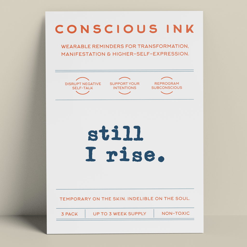 Conscious Ink Tattoo - still I rise.
