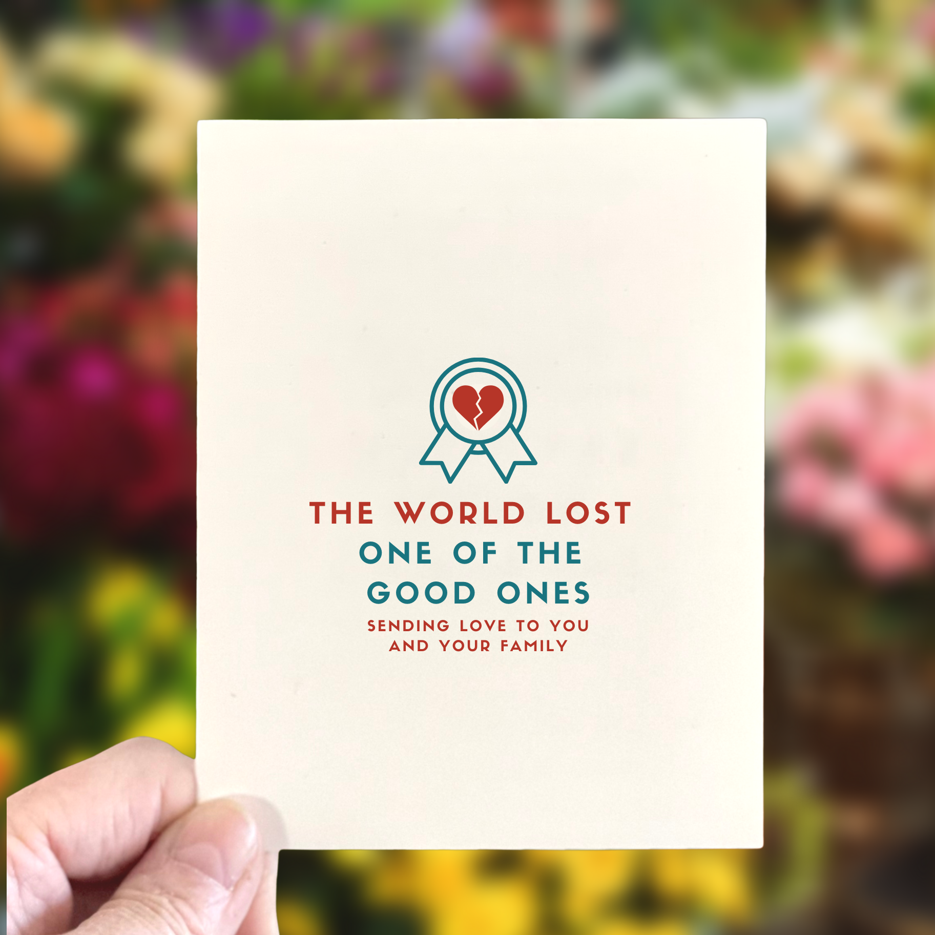 The World Lost One of the Good Ones, Sympathy Card